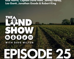 The Land Show Episode 25