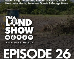 The Land Show Episode 26