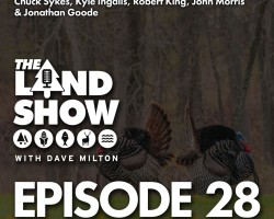 The Land Show Episode 28