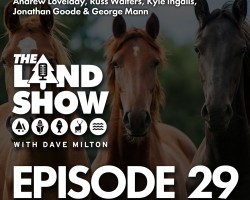 The Land Show Episode 29