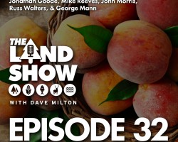 The Land Show Episode 32