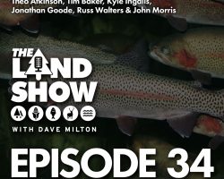 The Land Show Episode 34