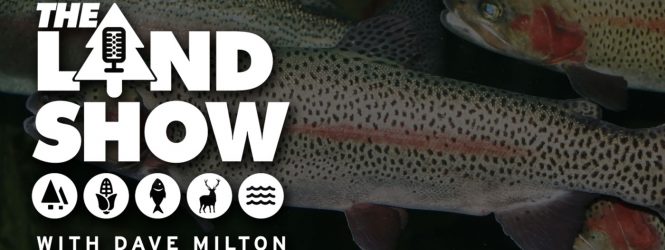 The Land Show Episode 34