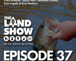 The Land Show Episode 37