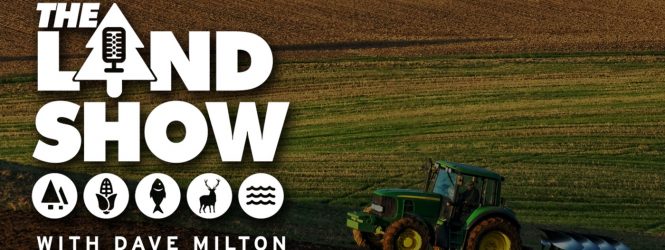 The Land Show Episode 40