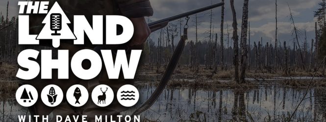 The Land Show Episode 48