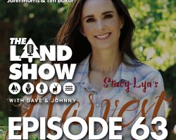 The Land Show Episode 63