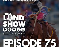 The Land Show Episode 75