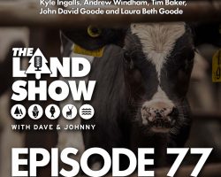 The Land Show Episode 77