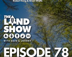 The Land Show Episode 78