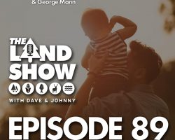 The Land Show Episode 89