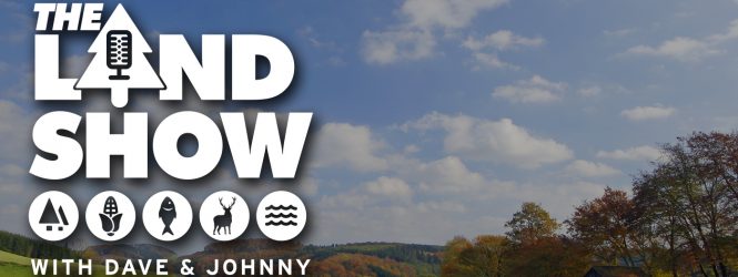 The Land Show Episode 114